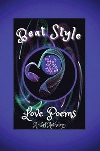 bokomslag Beat Style Love Poems