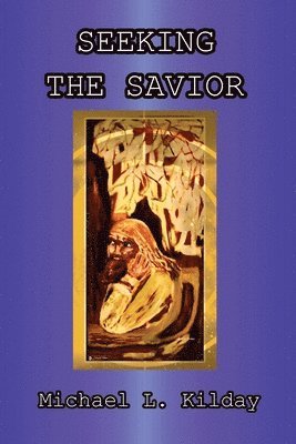 Seeking The Savior