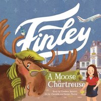 bokomslag Finley: A Moose in Chartreuse