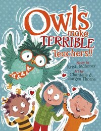 bokomslag Owls Make Terrible Teachers