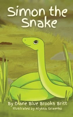 Diane Blue Brooks Britt - Simon the Snake, Inbunden