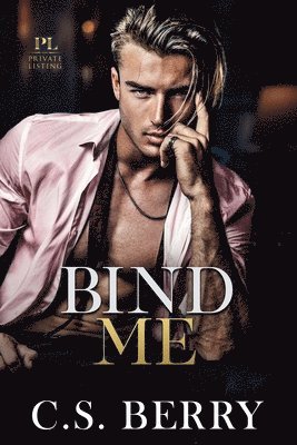 C S Berry - Private Listing Bind Me, Häftad