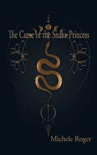 bokomslag The Curse of the Snake Princess