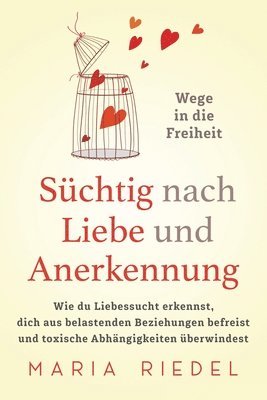 bokomslag Schtig nach Liebe und Anerkennung - Wege in die Freiheit -