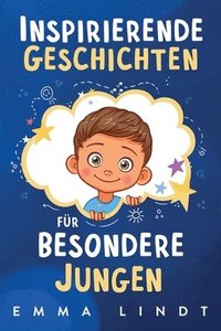 bokomslag Inspirierende Geschichten fr besondere Jungen