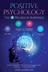 bokomslag Positive Psychology - The 4 Pillars of Happiness