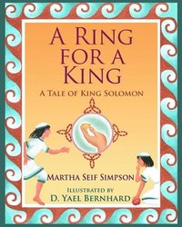 bokomslag A Ring for a King: A Tale of King Solomon