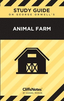 CliffsNotes on Orwell's Animal Farm 1