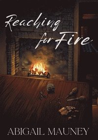 bokomslag Reaching for Fire