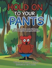 bokomslag Hold On To Your Pants