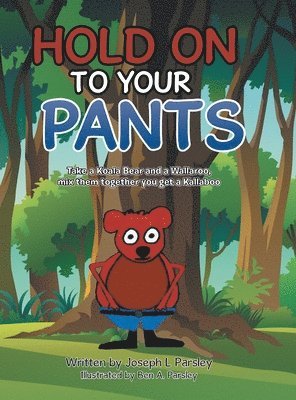 bokomslag Hold On To Your Pants