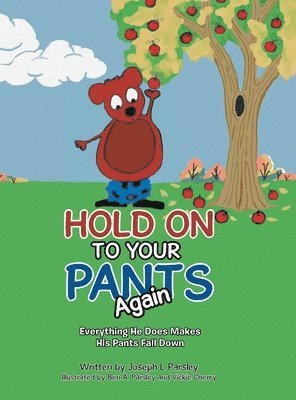 Hold On To Your Pants Again 1