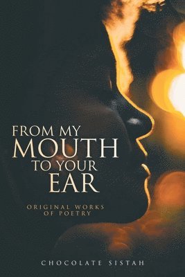 From My Mouth to Your Ear 1