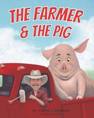 The Farmer & The Pig 1