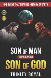 bokomslag Son of Man becomes Son of GOD