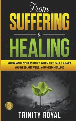 From Suffering to Healing 1