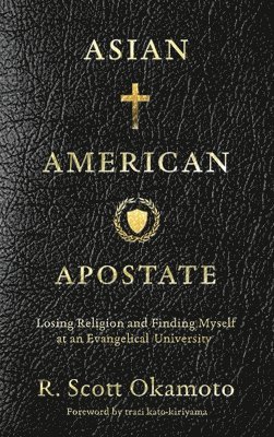 bokomslag Asian American Apostate