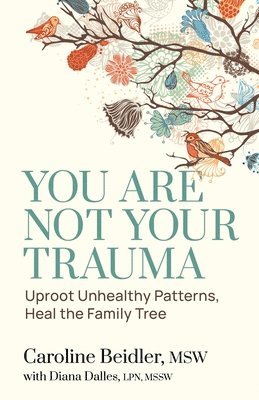 You Are Not Your Trauma 1