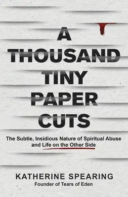 Katherine Spearing - Thousand Tiny Paper Cuts, Häftad. Tillgänglighet: Lägg i varukorg