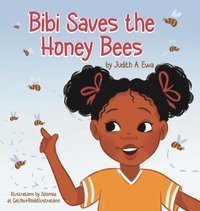 bokomslag Bibi Saves the Honey Bees