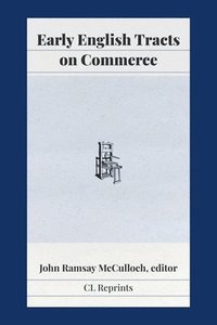 bokomslag Early English Tracts on Commerce