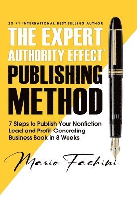 Expert Authority Effect(TM) Publishing Method
