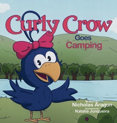 bokomslag Curly Crow Goes Camping