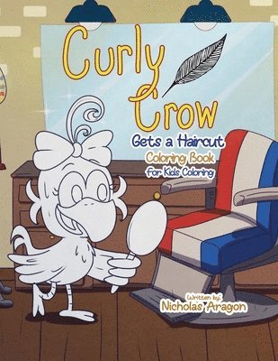 bokomslag The Curly Crow Gets a Haircut Coloring Book