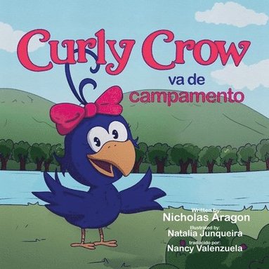 Nicholas Aragon - Curly Crow va de campamento, Häftad