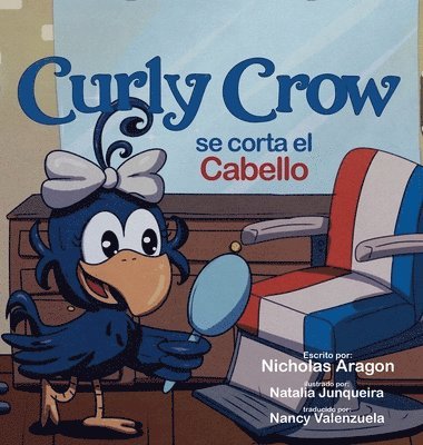 Nicholas Aragon - Curly Crow se corta el cabello, Inbunden