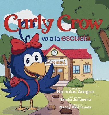 bokomslag Curly Crow va a la escuela