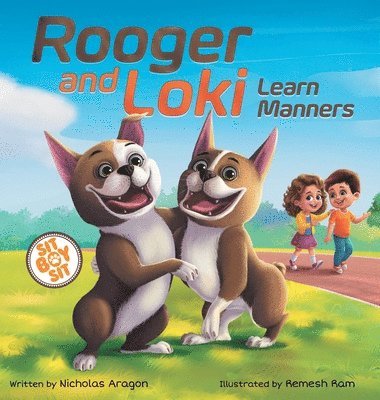 Rooger and Loki Learn Manners 1