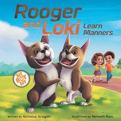 Rooger and Loki Learn Manners 1