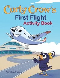 bokomslag Curly Crow's First Flight Activity Book