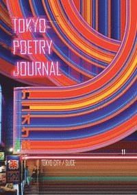 bokomslag Tokyo Poetry Journal - Volume 11