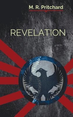 Revelation (The Phoenix Project Book Three) 1