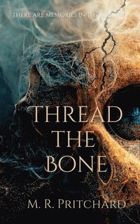 bokomslag Thread the Bone