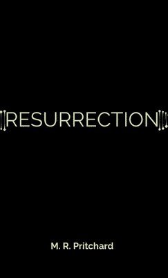 Resurrection (The Phoenix Project Book Six) 1