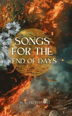 bokomslag Songs for the End of Days