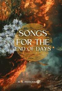 bokomslag Songs for the End of Days