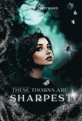 These Thorns are Sharpest