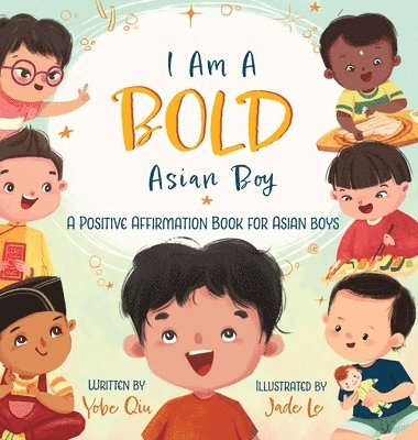 bokomslag I Am A Bold Asian Boy