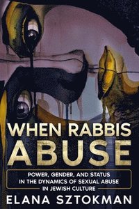 bokomslag When Rabbis Abuse