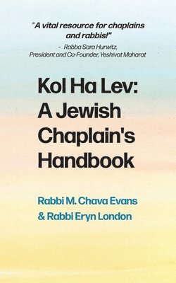 Rabbi M Chava Evans, Rabbi Eryn London, Rabbi M. Chava Evans - Kol Halev, Häftad