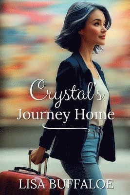 bokomslag Crystal's Journey Home