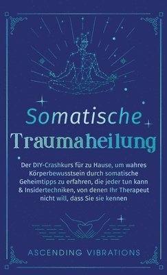 bokomslag Somatische Traumaheilung