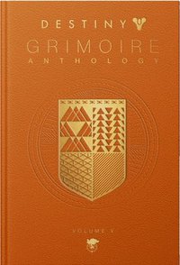 bokomslag Destiny Grimoire Anthology, Volume V