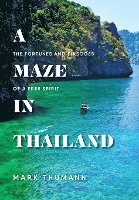 bokomslag A Maze in Thailand