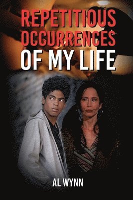 Al Wynn - Repetitious Occurrences of My Life, Häftad