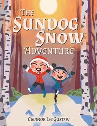 bokomslag The Sundog Snow Adventure